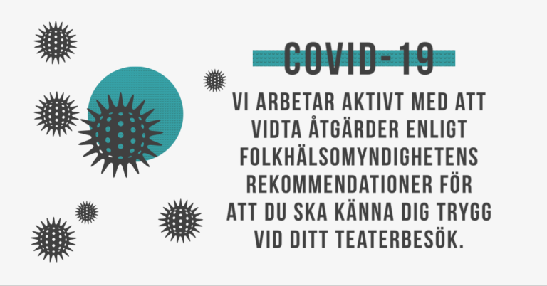 För att du ska känna dig trygg på teatern