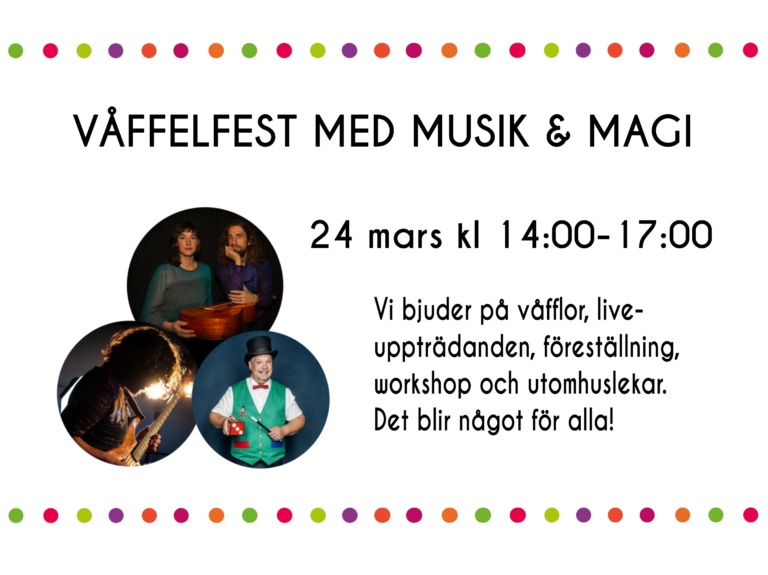 VÅFFELFEST MED MUSIK OCH MAGI